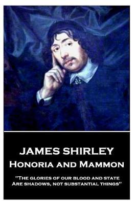 Book cover for James Shirley - Honoria and Mammon