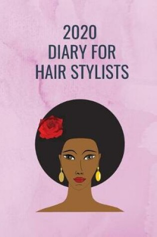 Cover of 2020 Appointment Diary for the Hair Stylist