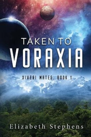 Cover of Taken to Voraxia