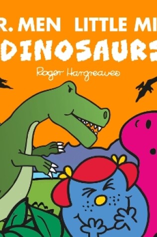 Cover of Mr. Men Little Miss: Dinosaurs