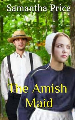 Book cover for The Amish Maid