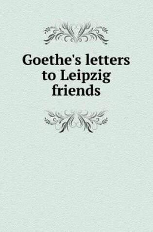 Cover of Goethe's letters to Leipzig friends