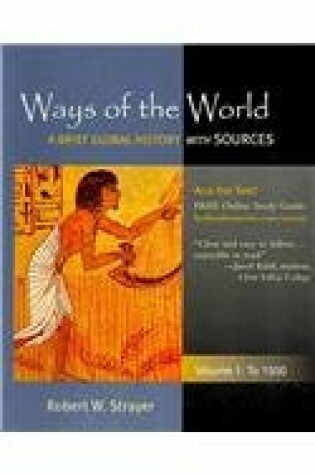 Cover of Ways of the World with Sources V1 & World History Matters