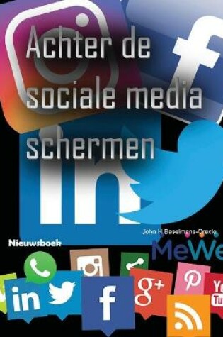 Cover of Achter de sociale media schermen