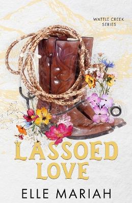 Cover of Lassoed Love