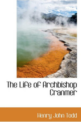 Cover of The Life of Archbishop Cranmer