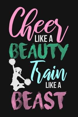 Book cover for Cheer Like a Beauty Train Like a Beast