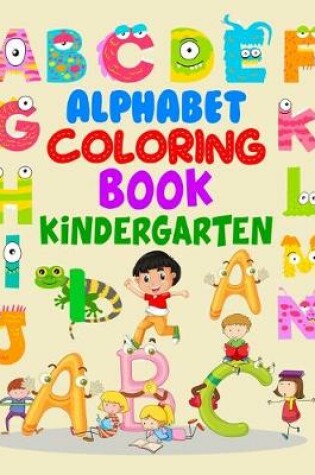 Cover of Alphabet Coloring Book Kindergarten