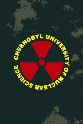 Book cover for Chernobyl University Of Nuclear Science