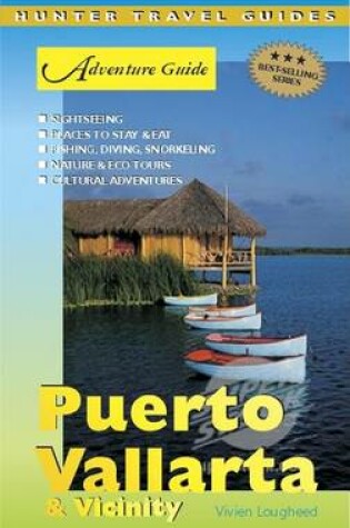 Cover of Puerto Vallarta and Vicinity Adventure Guide. Hunter Travel Guides.