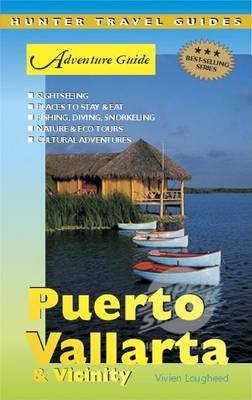 Cover of Puerto Vallarta and Vicinity Adventure Guide. Hunter Travel Guides.