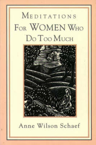 Cover of Meditations for Women Who Do Too Much