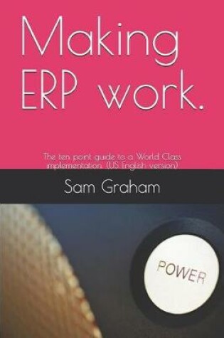 Cover of Making ERP work.