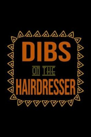 Cover of Dibs on the hairdresser