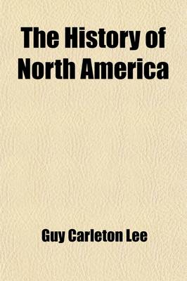 Book cover for The History of North America (Volume 12)