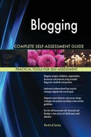 Cover of Blogging Complete Self-Assessment Guide