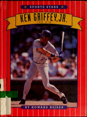 Book cover for Ken Griffey, Jr., the Kid