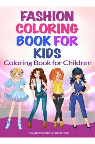 Cover of Fashion Coloring Book For Kids