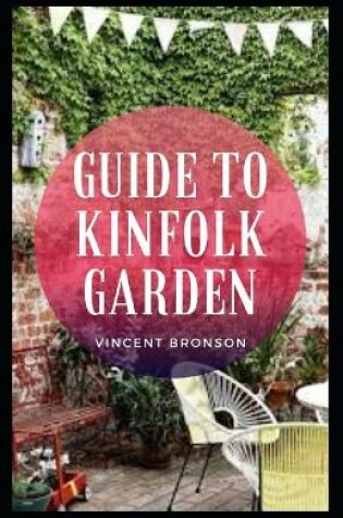 Cover of Guide to Kinfolk Garden