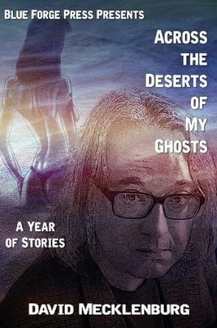 Cover of Across the Deserts of My Ghosts