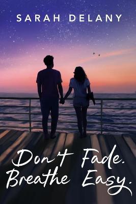 Book cover for Don't Fade. Breathe Easy.