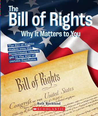 Book cover for The Bill of Rights: Why It Matters to You (a True Book: Why It Matters)