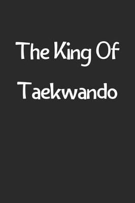 Book cover for The King Of Taekwando