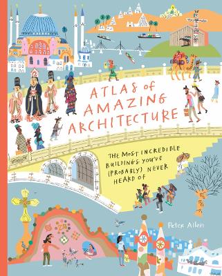 Book cover for Atlas of Amazing Architecture