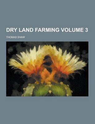 Book cover for Dry Land Farming Volume 3