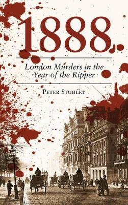 Book cover for 1888 London Murders in the Year of the Ripper
