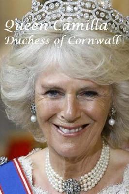 Book cover for Queen Camilla - Duchess of Cornwall