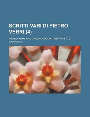 Book cover for Scritti Vari Di Pietro Verri (4)