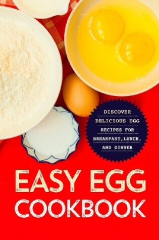Cover of Easy Egg Cookbook