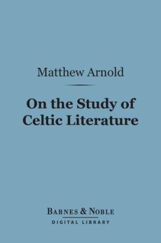 Cover of On the Study of Celtic Literature (Barnes & Noble Digital Library)