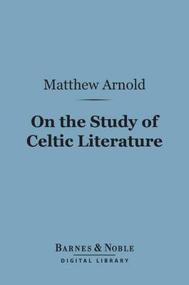 Book cover for On the Study of Celtic Literature (Barnes & Noble Digital Library)