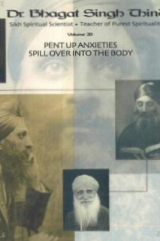 Cover of Pent Up Anxieties / Spill Over into the Body CD