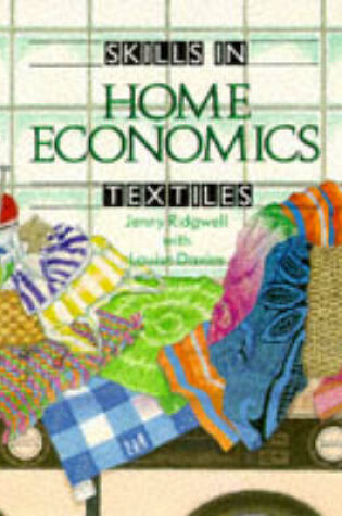 Cover of Skills in Home Economics: Textiles