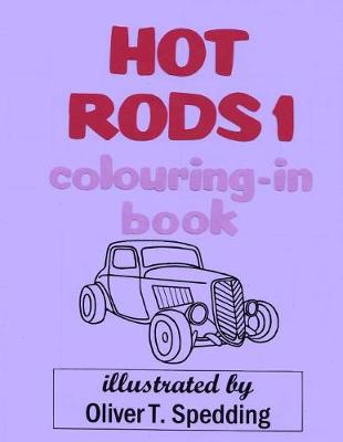 Book cover for Hot Rods 1 Colouring-in Book