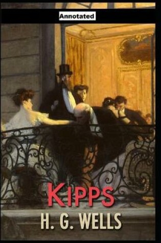 Cover of Kipps AnnotatedKipps Annotated