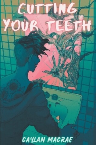 Cutting Your Teeth