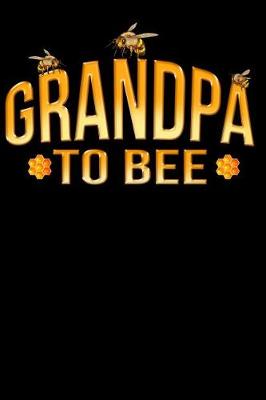 Book cover for Grandpa to Bee