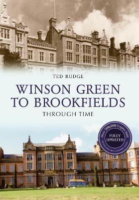 Book cover for Winson Green to Brookfields Through Time Revised Edition