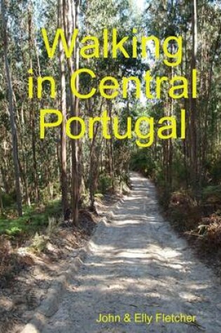 Cover of Walking In Central Portugal