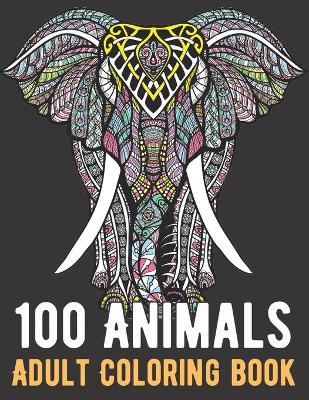 Book cover for 100 Animals Coloring Book
