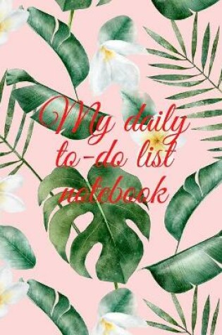 Cover of My daily to-do list notebook