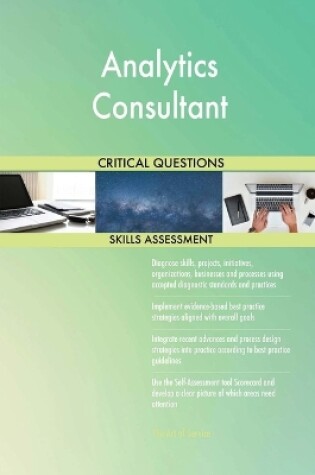 Cover of Analytics Consultant Critical Questions Skills Assessment