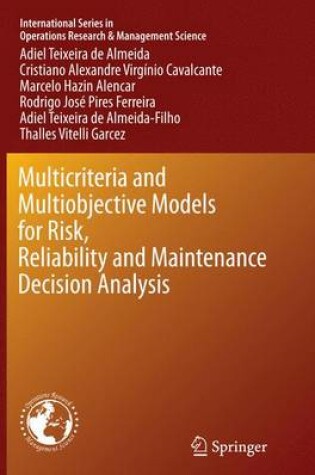 Cover of Multicriteria and Multiobjective Models for Risk, Reliability and Maintenance Decision Analysis