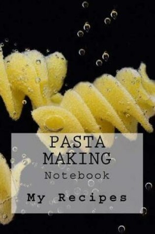 Cover of Pasta Making