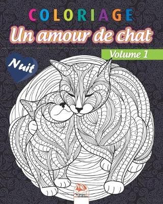 Book cover for Coloriage - Un amour de chat - Volume 1 - Nuit