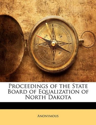 Book cover for Proceedings of the State Board of Equalization of North Dakota